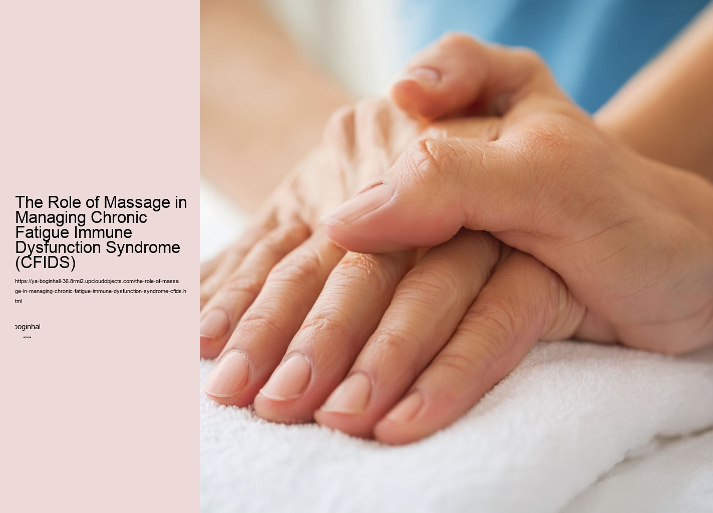 The Role of Massage in Managing Chronic Fatigue Immune Dysfunction Syndrome (CFIDS)